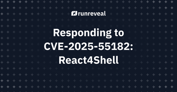 Responding to CVE-2025-55182: React4Shell
