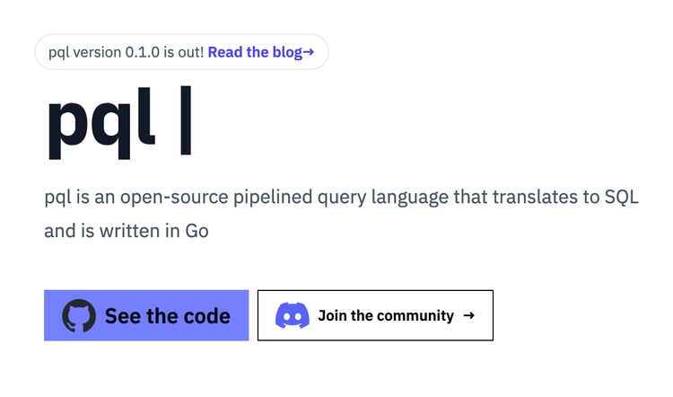 Introducing pql, a pipelined query language that compiles to SQL (written in Go).